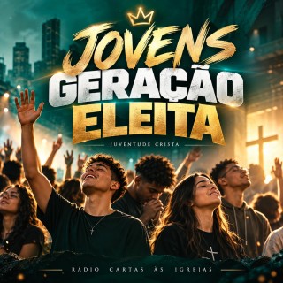 Jovens Geração Eleita